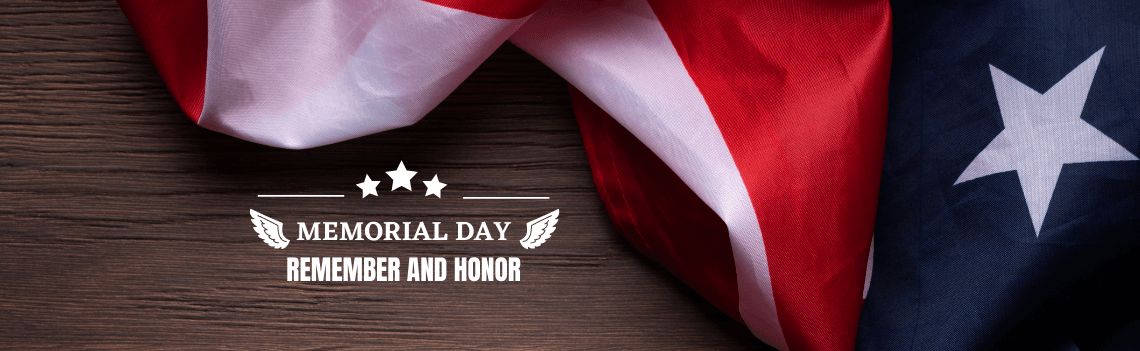 Memorial Day - Remember and Honor